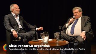 Ciclo Pensar La Argentina. Horacio Embón - Juan María Ramos Padilla