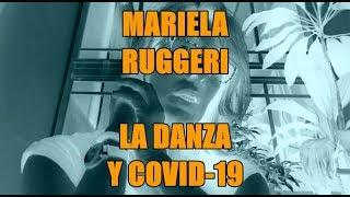 Mariela Ruggeri - Danza y Covid-19