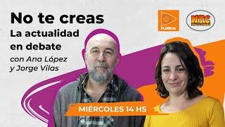 No Te Creas con Ana López y Jorge Vilas.