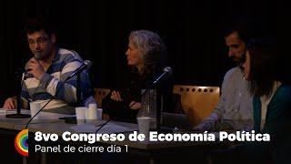 8vo Congreso de Economía Política - Día 1 - Panel de Cierre