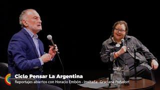 Ciclo Pensar La Argentina. Horacio Embón - Graciana Peñafort