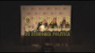 Cierre 5to Congreso de Economía Política