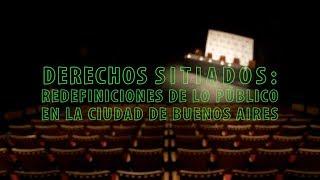 Derechos sitiados: redefiniciones de lo público en la ciudad de Buenos Aires