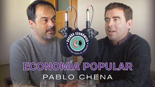 Agenda Económica - Pablo Chena / La Economía Popular en el nuevo escenario político